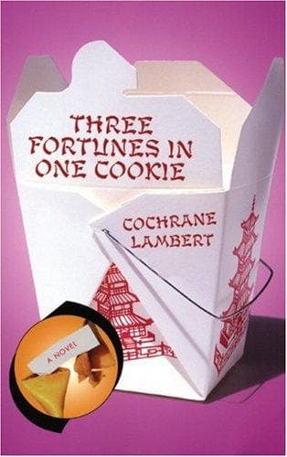 Cover of Three fortunes in one cookie