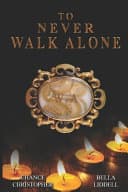 Cover of To Never Walk Alone
