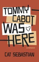 Cover of Tommy Cabot Was Here
