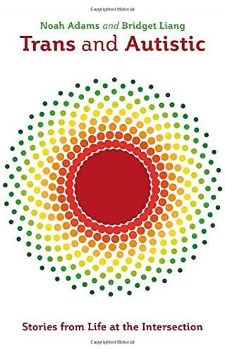 Cover of Trans and Autistic