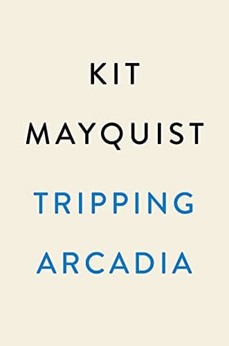 Cover of Tripping Arcadia