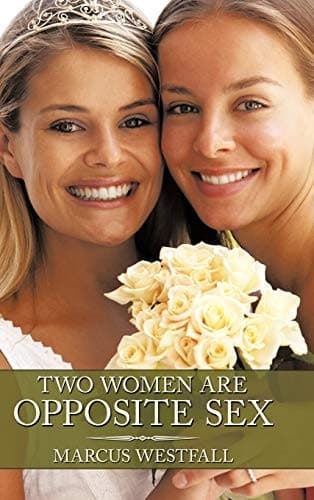 Cover of Two Women Are Opposite Sex