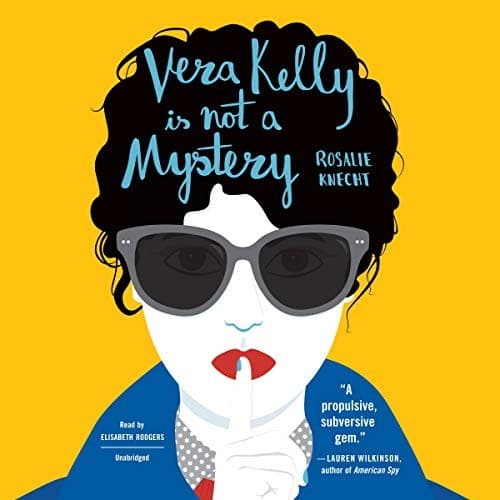 Cover of Vera Kelly Is Not a Mystery