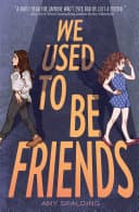 Cover of We Used to Be Friends