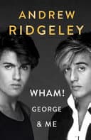 Cover of Wham! George and Me