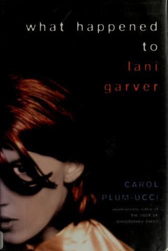 Cover of What Happened to Lani Garver