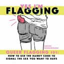 Cover of Yes I'm Flagging