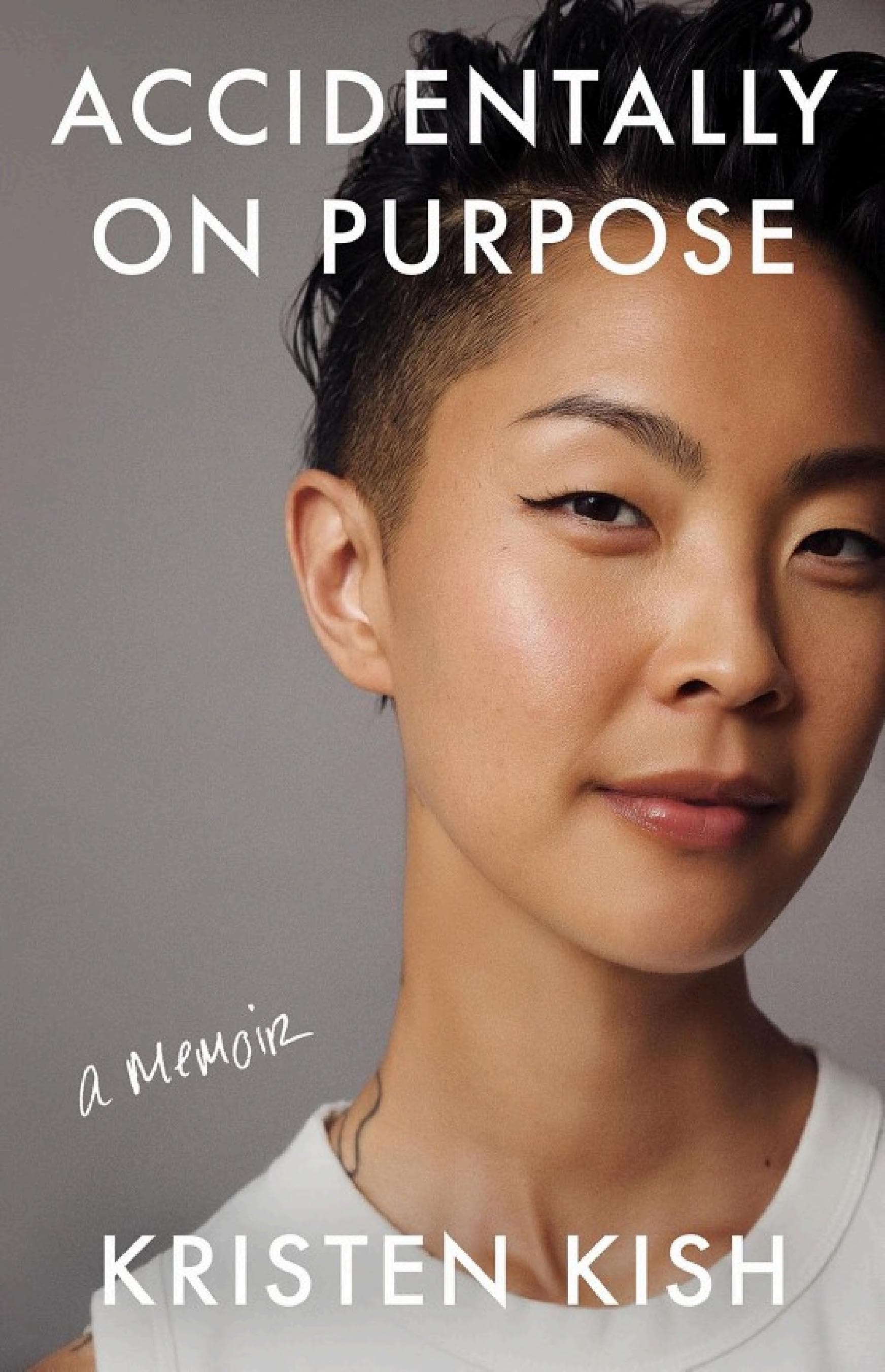 Cover of Accidentally on Purpose: A Memoir