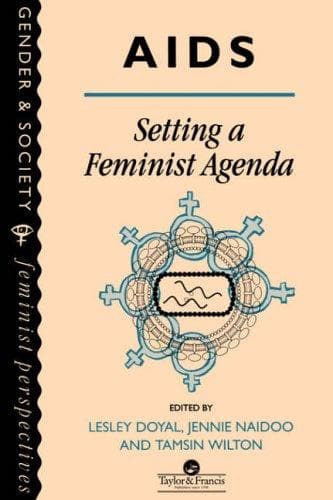 Cover of AIDS: Setting A Feminist Agenda: Setting a Feminist Agenda (Gender and Society :Feminist Perspectives on the Past and Present)