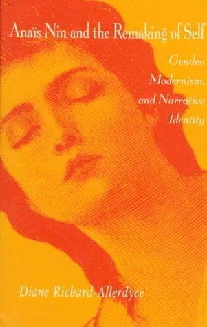 Cover of Anaïs Nin and the remaking of self