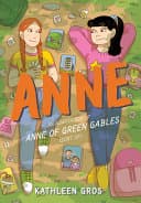Cover of Anne: An Adaption of Anne of Green Gables