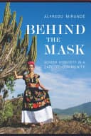 Cover of Behind the Mask: Gender Hybridity in a Zapotec Community
