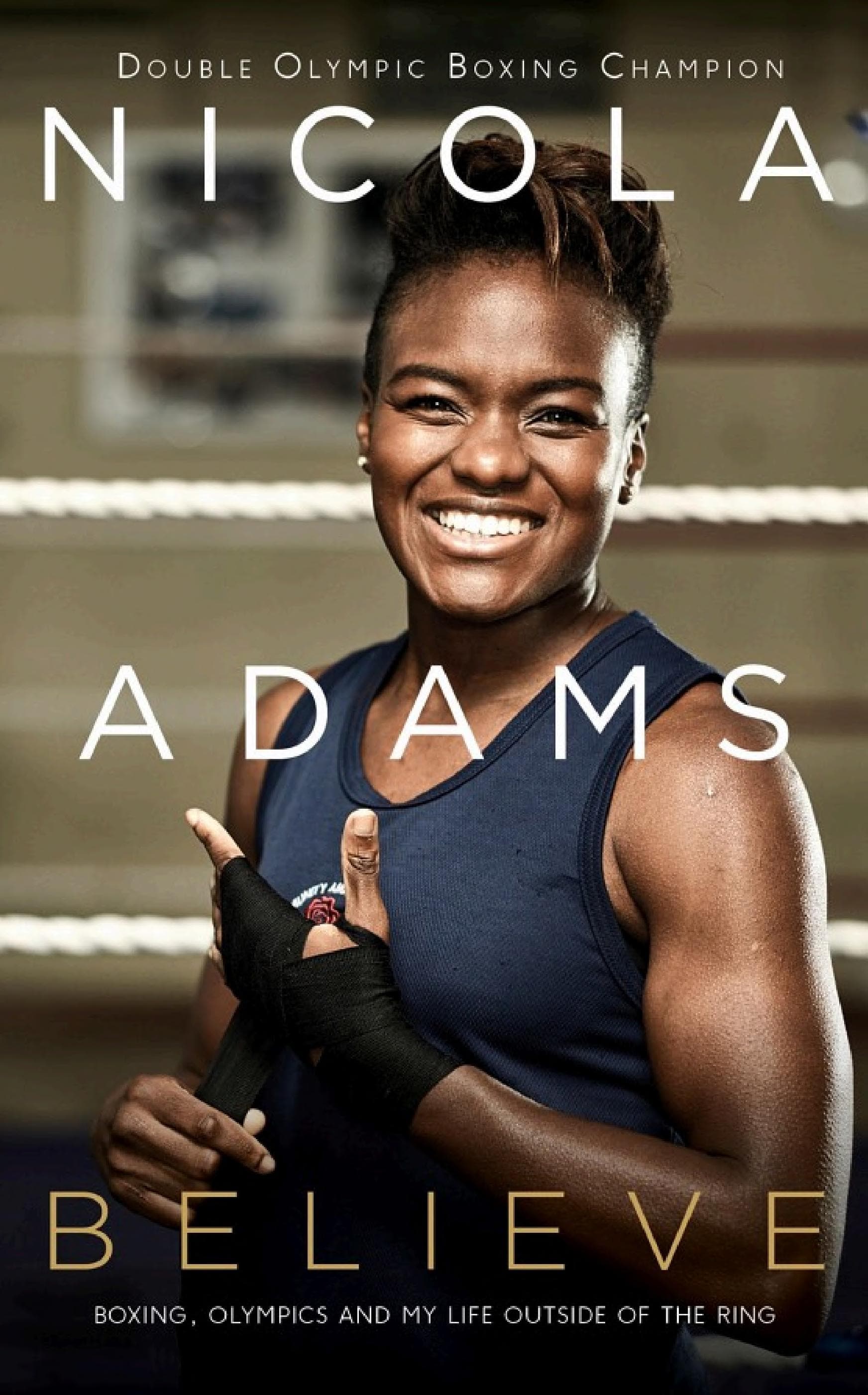 Cover of Believe: Boxing, Olympics and My Life Outside the Ring