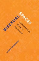 Cover of Bisexual Spaces: A Geography of Sexuality and Gender