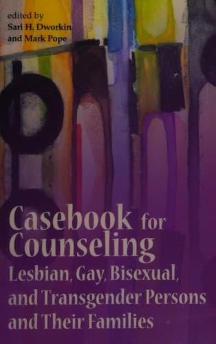 Cover of Casebook for counseling lesbian, gay, bisexual, and transgender persons and their families