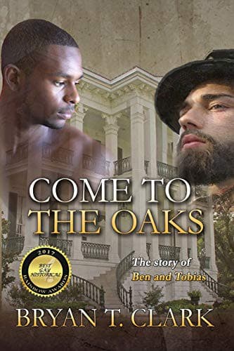 Cover of Come to the Oaks The Story of Ben and Tobias