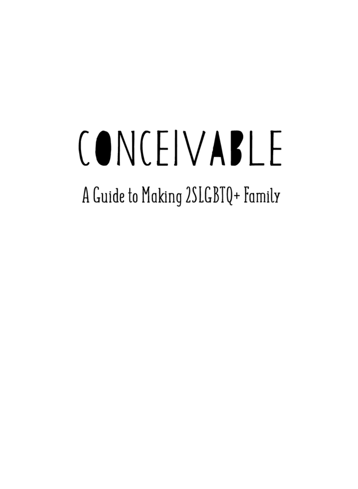 Cover of Conceivable: A Guide to Making 2SLGBTQ+ Family