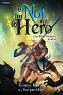 Cover of Crucible of Sundered Loyalties: An Isekai LitRPG (I'm Not the Hero, 5)