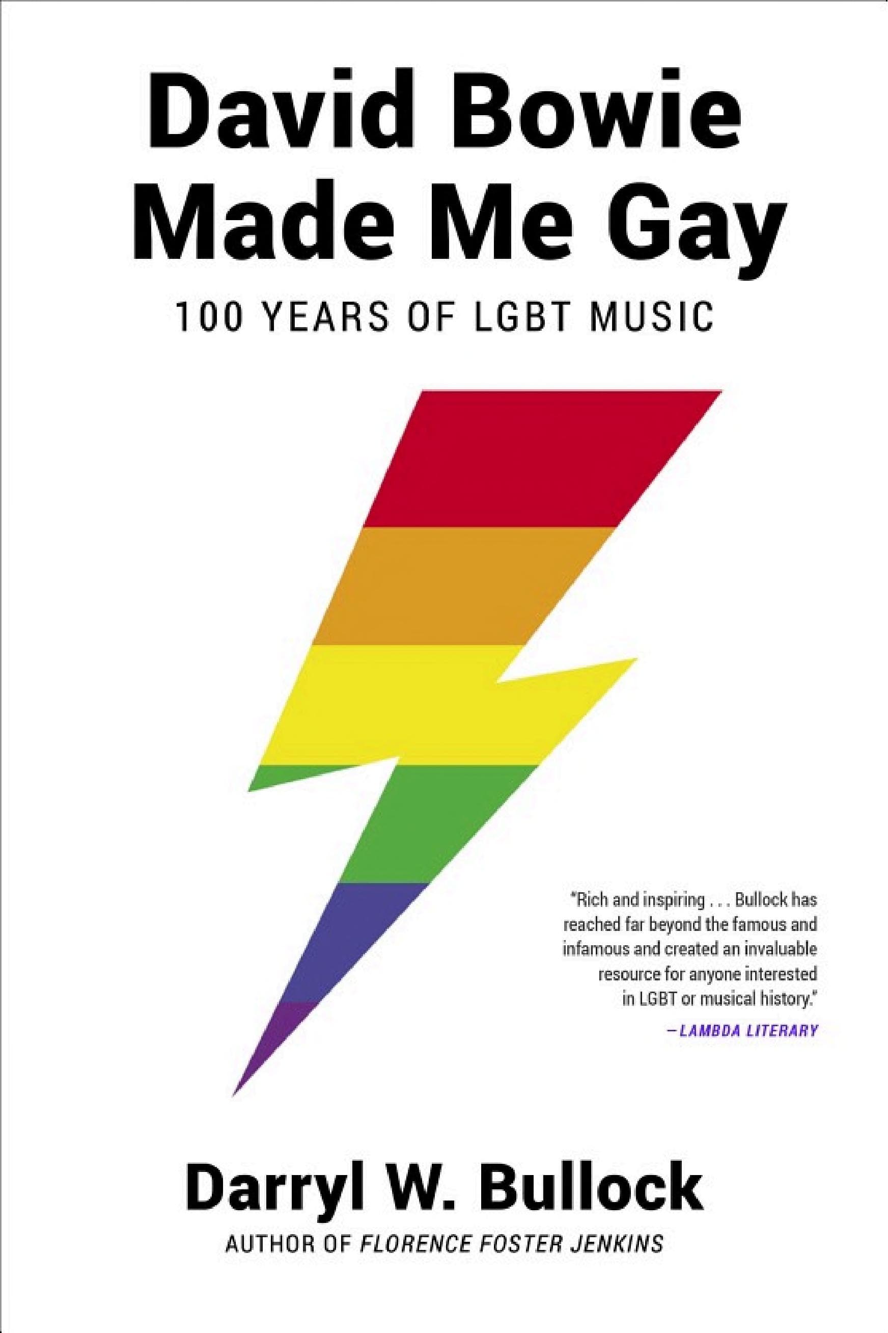 Cover of David Bowie Made Me Gay: 100 Years of LGBT Music