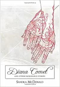 Cover of Diana Comet and other improbable stories