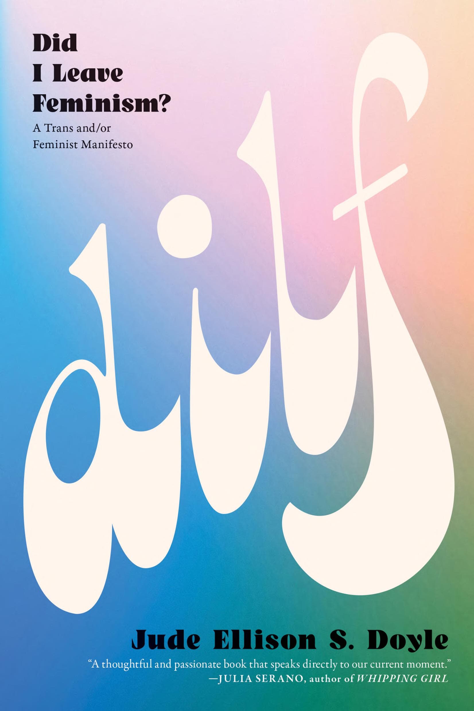 Cover of DILF: Did I Leave Feminism?