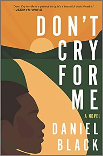 Cover of Don't Cry for Me A Novel