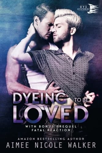 Cover of Dyeing to be Loved (Curl Up and Dye Mysteries, #1)