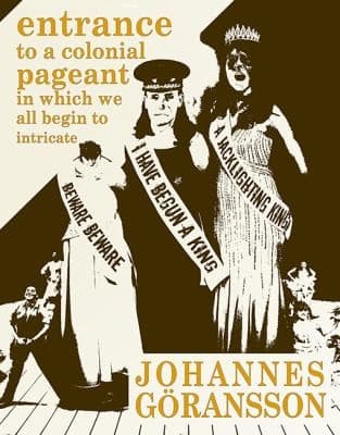 Cover of Entrance To A Colonial Pageant In Which We All Begin To Intricate