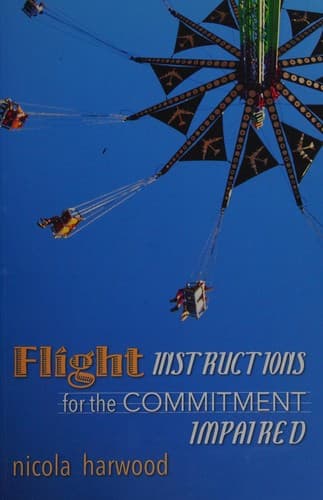 Cover of Flight instructions for the commitment impaired