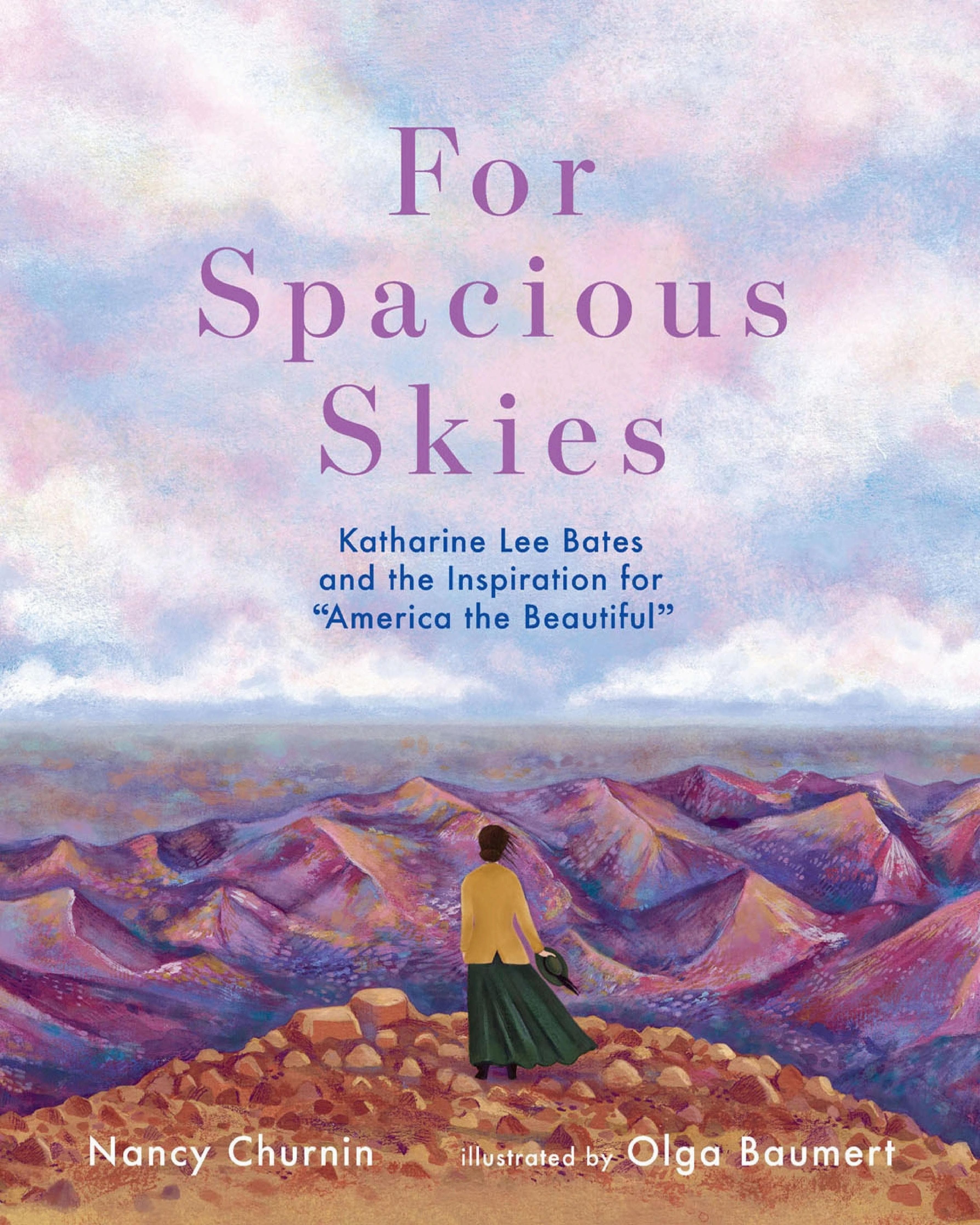 Cover of For Spacious Skies: Katharine Lee Bates and the Inspiration for "America the Beautiful"