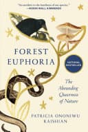 Cover of Forest Euphoria: The Abounding Queerness of Nature