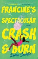 Cover of Francine's Spectacular Crash and Burn