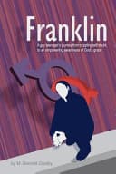 Cover of Franklin A Gay Teenager's Journey from Crippling Self-doubt to an Empowering Awareness of God's Grace