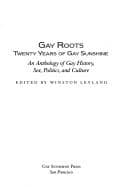 Cover of Gay Roots : Twenty Years of Gay Sunshine