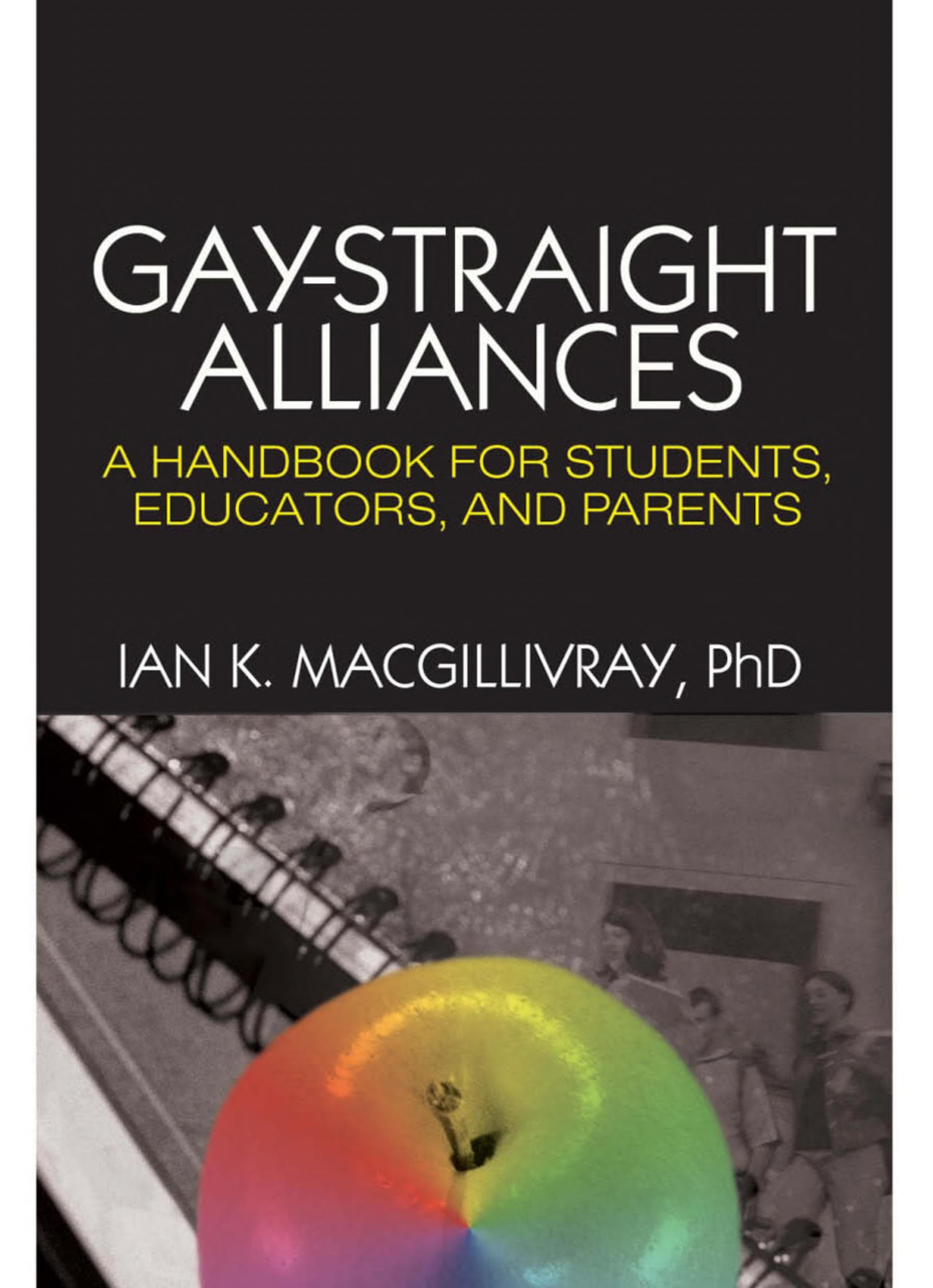 Cover of Gay-straight Alliances: A Handbook for Students, Educators, and Parents