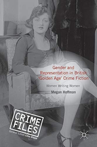 Cover of Gender and Representation in British 'Golden Age' Crime Fiction