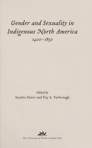 Cover of Gender and Sexuality in Indigenous North America, 1400-1850