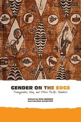 Cover of Gender On The Edge Transgender Gay And Other Pacific Islanders