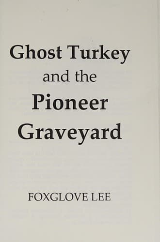 Cover of Ghost turkey and the pioneer graveyard