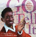 Cover of Go Tell It: How James Baldwin Became a Writer