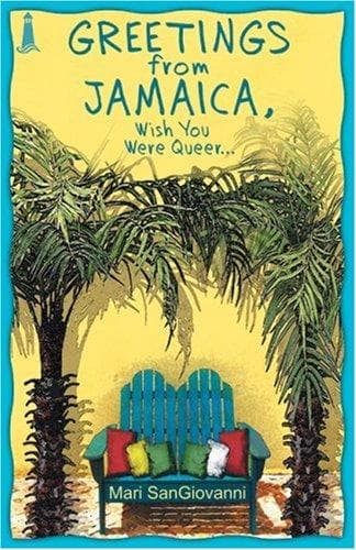 Cover of Greetings from Jamaica, Wish You Were Queer
