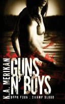 Cover of Guns N' Boys Swamp Blood (Book 4) (gay Dark Mafia Romance)