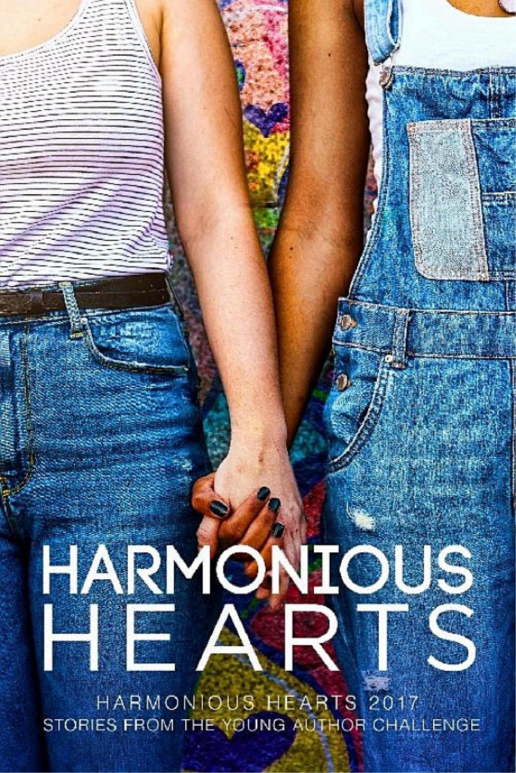 Cover of Harmonious Hearts 2017 - Stories from the Young Author Challenge