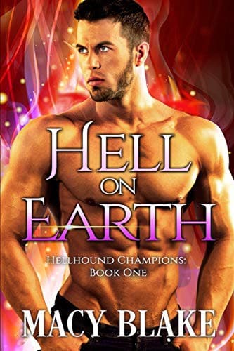Cover of Hell on Earth: Hellhound Champions Book One