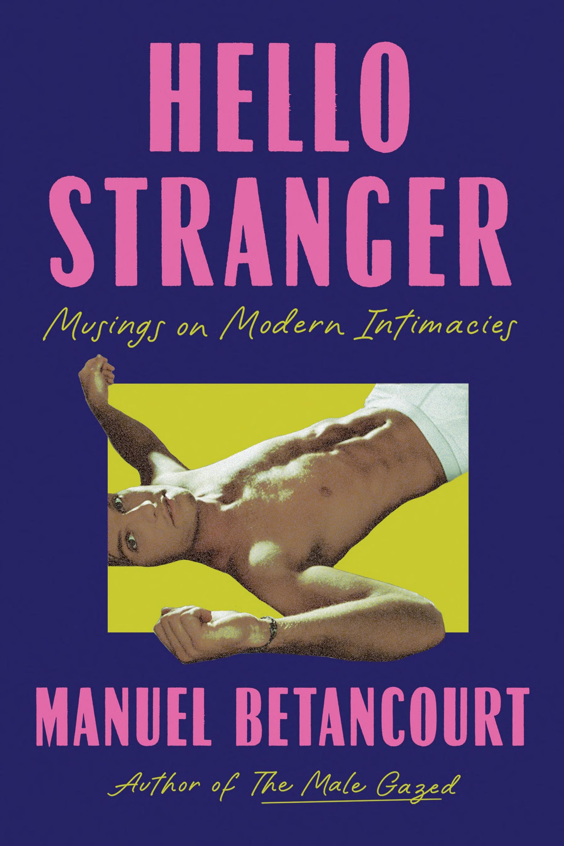 Cover of Hello Stranger: Musings on Modern Intimacies