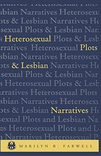 Cover of Heterosexual plots and lesbian narratives