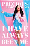 Cover of I Have Always Been Me: A Memoir