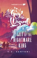 Cover of I'm a Gay Wizard in the City of the Nightmare King