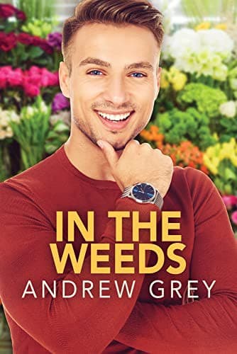 Cover of In the Weeds