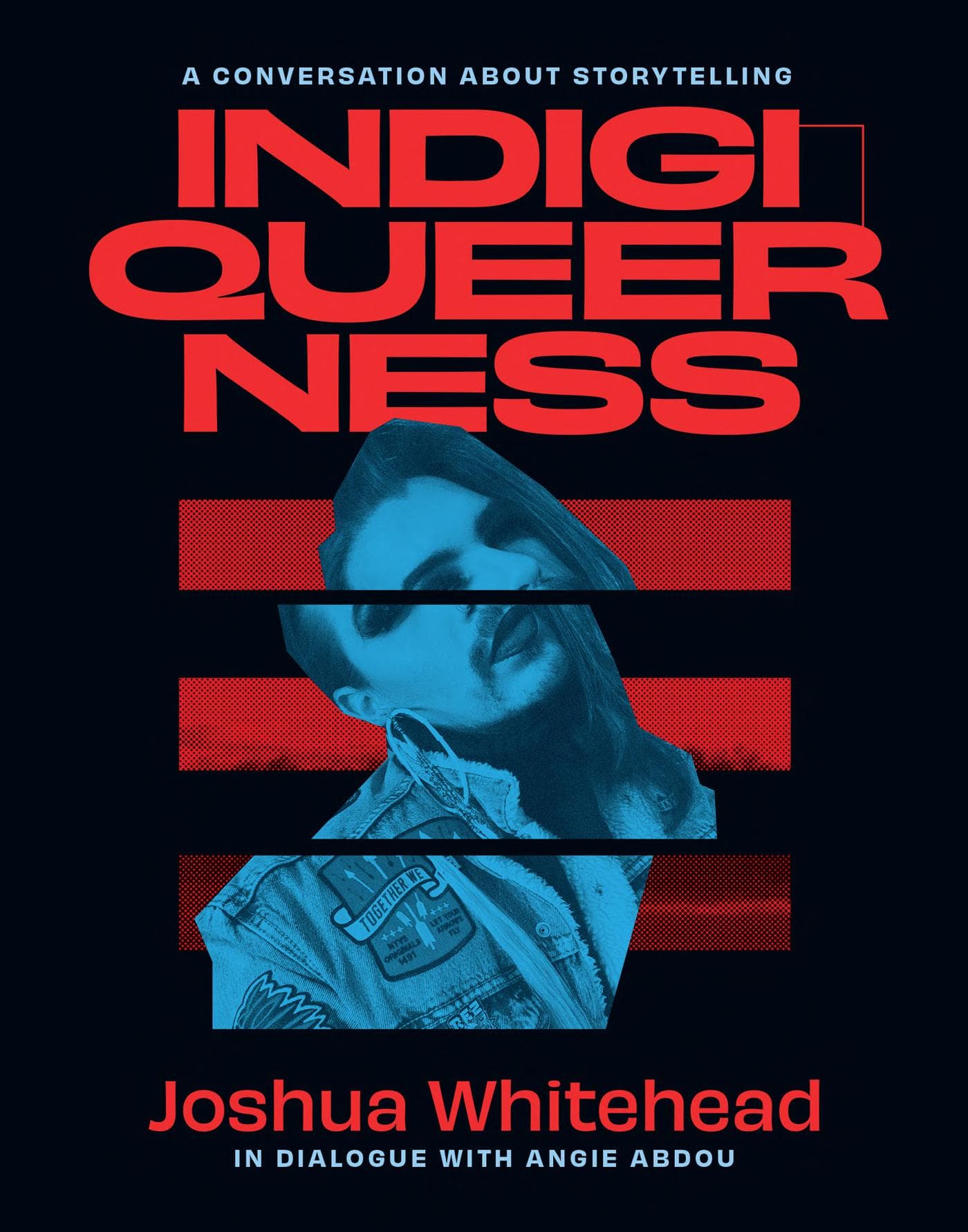 Cover of Indigiqueerness: A Conversation about Storytelling
